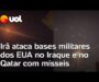 Irã ataca bases militares dos EUA no Iraque e no Qatar com mísseis; veja vídeo