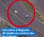 Veja Vídeo – Motorista é flagrado dirigindo na contramão de rodovia; assista ao vídeo