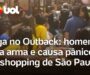 Veja Vídeo – Briga no Outback: Homem saca arma em confusão e causa pânico em shopping de SP